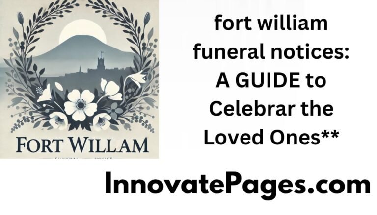 fort william funeral notices